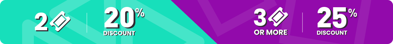 20% Discount for 2 tickets and 25% Discount for 3 tickets and above